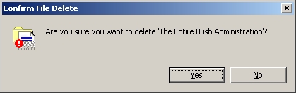 delete entire Bush administration?
